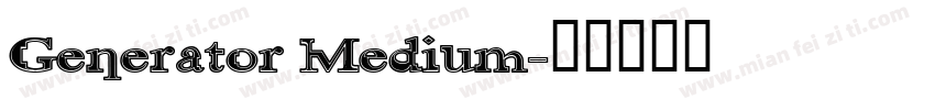 Generator Medium字体转换